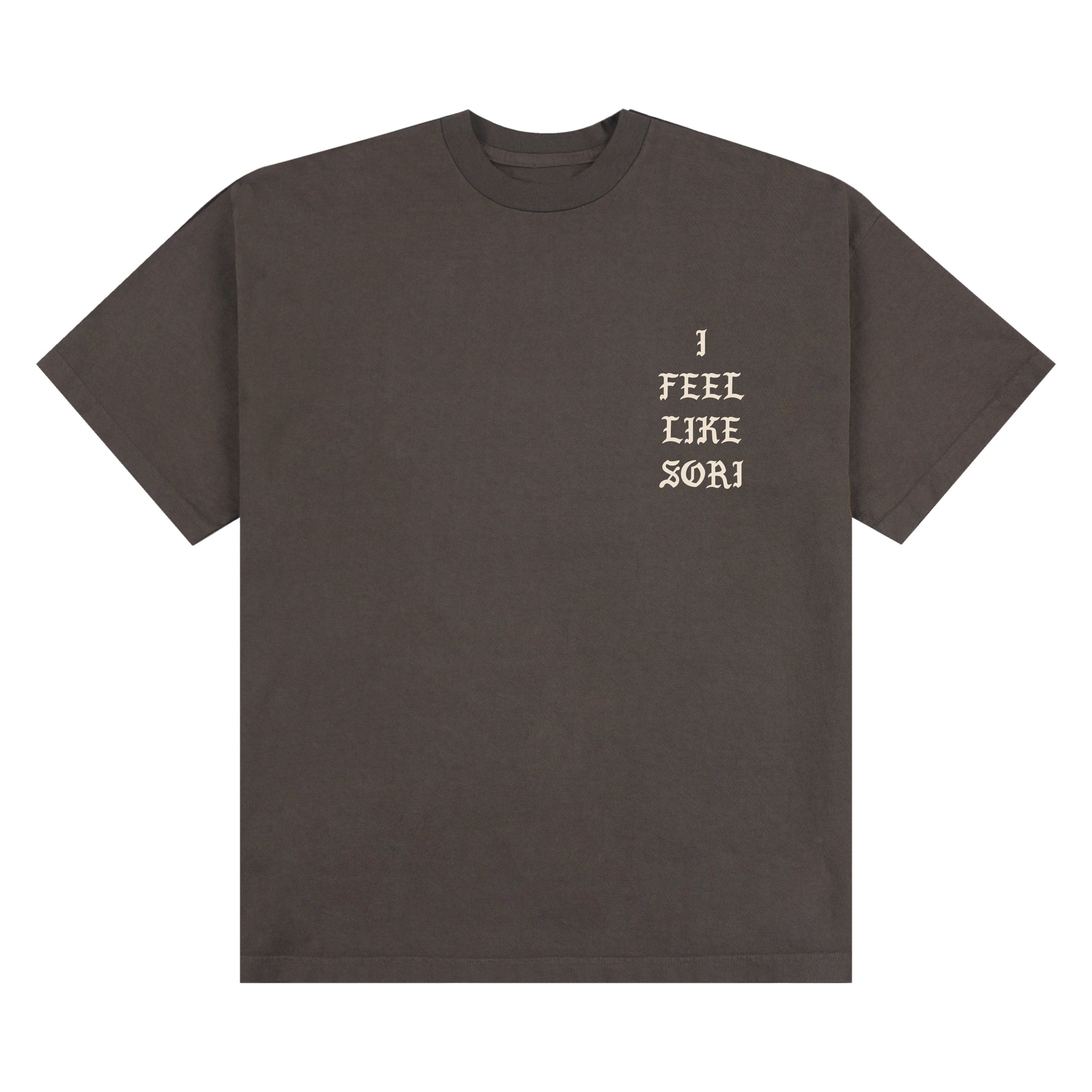 I FEEL LIKE SORI - TEE (BROWN)